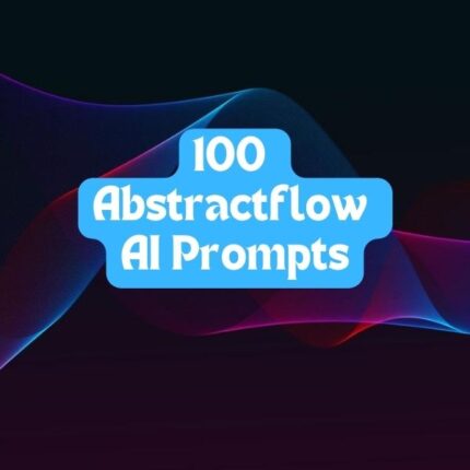 100 Abstract flow AI Prompts